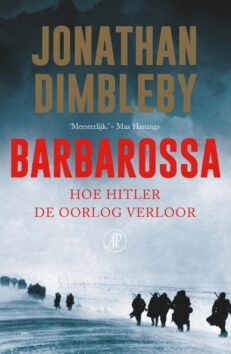 Operatie Barbarossa: keerpunt in de Tweede Wereldoorlog